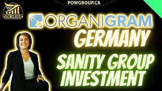 Organigram Invests In Germany's Sanity Group & OGI Stock Targeting $1.40?