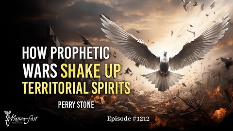 How Prophetic Wars Shake Up Territorial Spirits | Episode #1212 | Perry Stone
