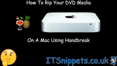 How To RIP your DVD Media On A Mac Using Handbreak (@youtube, @ytcreators)