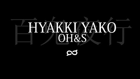 HYAKKI YAKO Game