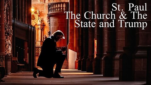 Praying for America | St. Paul, Church and State, and Trump 4/25/23