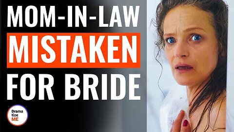 Mom-In-Law Mistaken For Bride | @DramatizeMe