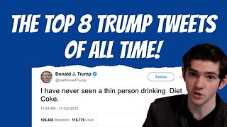 The Top 8 GREATEST Trump Tweets of All Time