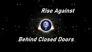 Rise Against | Behind Closed Doors (Lyrics)