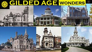 Gilded Age Wonders