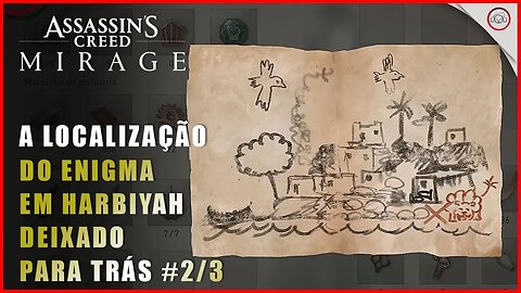 AC Mirage, A localização do enigma e Mapa do tesouro em Harbiyah, Deixado para trás #2/3