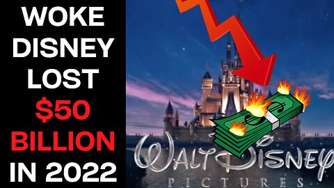 Woke-SJW Disney Lost $50 Billion Since Starting A Pro-LGBT War On Florida