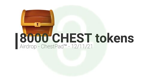 Airdrop - Bot Telegram - ChestPad™ - 800 CHEST - 26/11/21