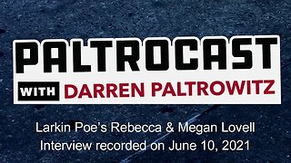 Larkin Poe's Rebecca & Megan Lovell interview with Darren Paltrowitz