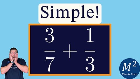 Add Fractions with Ease! 3/7 + 1/3 | Minute Math Tricks - Part 119 #shorts