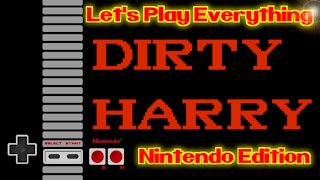 Let's Play Everything: Dirty Harry