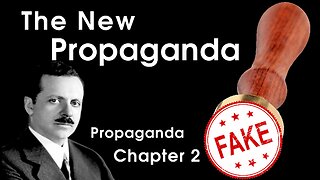 Propaganda - Chapter 2 - The New Propaganda