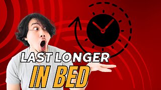 How To Last Longer In Bed INSTANTLY