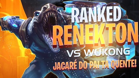 RENEKTON RANKED ESTOMPEI O WUKONG NA TOP LANE QUE DEU ATÉ PENA GG AOS 15 DUO COM @Silvão do LOL