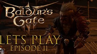 Baldur's Gate 3 Episode 11