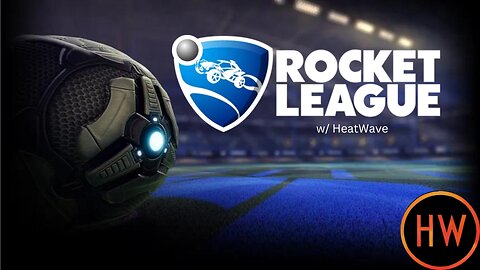 Rocket League w/ HeatWave