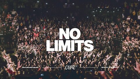 Liberty Worship Collective | No Limits