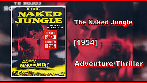 The Naked Jungle (1954) | ADVENTURE/THRILLER | FULL MOVIE