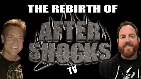 ASTV | The Rebirth of Aftershocks TV