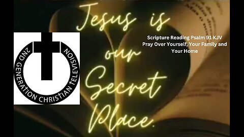 Jesus is Our Secret Place Christian Psalm 91 & Colossians 3:3 KJV Spiritual Protection