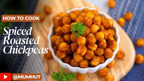 Spiced Roasted Chickpeas | Easy Recipes | Quick Recipes