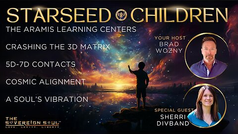 STARSEED CHILDREN✨Old Souls as New Earth Kids Crash 3D Matrix, Ascension of Aramis Learning Centers