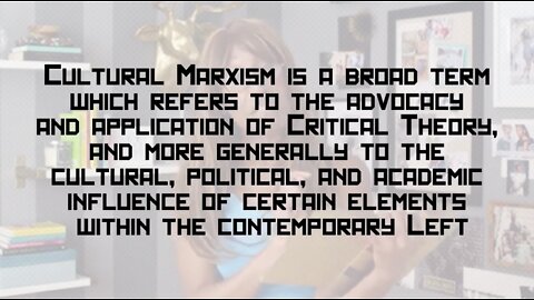 Cultural Marxism Explained In 7 Minutes