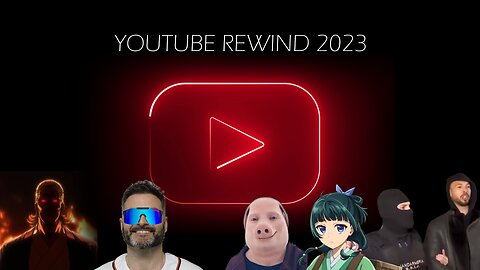 Youtube Rewind 2023 but I can't even upload it on Youtube