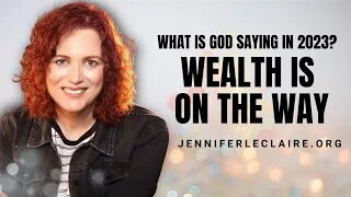 2023 Prophecy: A Supernatural Wealth Transfer is Coming