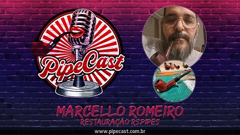 Marcello Romeiro - Restauração RS.Pipes - PipeCast #2-16