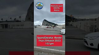 Spain Gibraltar Border 9 March 2023