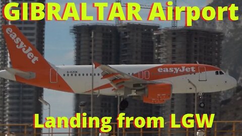 Gibraltar Airport Plane Spotting, Landing from LGW