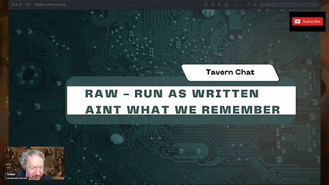 RAW - Run as Written Ain't What We Remember It To Be