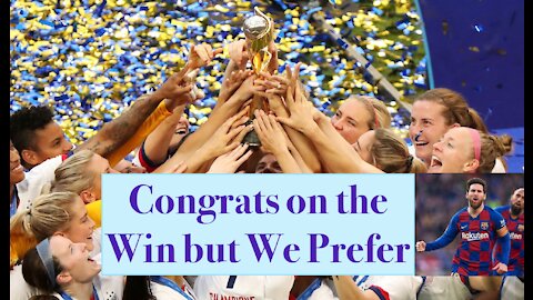 Why does the US Women's National Soccer Team (World Cup Winners) Deserve Equal Pay to the Men's?