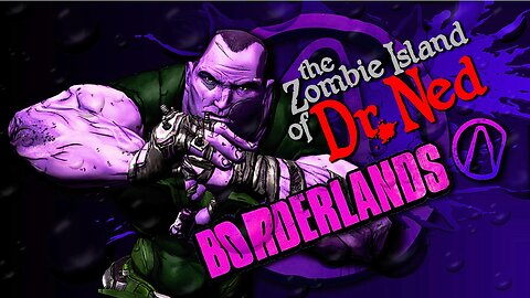 BORDERLANDS 1 0018 The Zombie Island of Dr. Ned