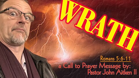 EP147 - WRATH - what is? / Call to Prayer