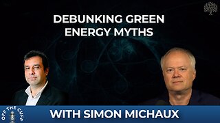 Debunking Green Energy Myths w/Prof Simon Michaux