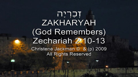 "Zakharyah (God Remembers)", Zechariah 2, Christene Jackman, Sing the Scriptures in Biblical Hebrew