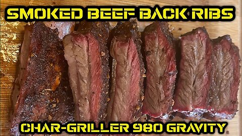 Smoked Beef Back Ribs | Char-Griller 980 Smoked Beef Back Ribs
