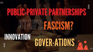 Do You Know About Public Private Partnerships? Are They Fascism all Dressed Up?