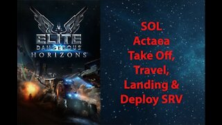 Elite Dangerous: Permit - SOL - Actaea - Takeoff, Travel, Landing & Deploy SRV - [00040]