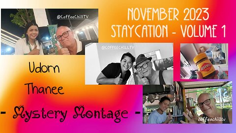UDON THANI - Staycation - Issan Thailand - November 2023 - Episode 1 - Mystery Montage #isaan TV