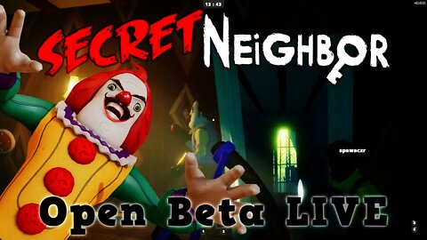 Secret Neighbor - Open Beta LIVE