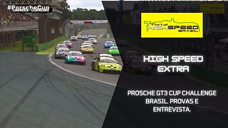 PROSCHE GT3 CUP CHALLENGE BRASIL. PROVAS E ENTREVISTA. | HIGH SPEED EXTRA | TEMPORADA 2 | EPISODIO 5