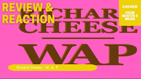 Review and Reaction: Richard Cheese - W.A.P