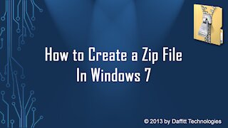 How To Create a Zip File in Windows 7