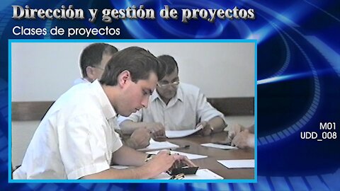 Dirección y gestión de proyectos [M01] Clases de proyectos [UDD_008]