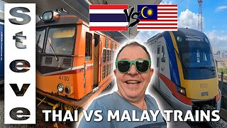 MALAYSIA Trains Vs THAILAND Trains - Border Crossing 🇲🇾 🇹🇭🚂