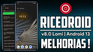 Ricedroid v8.0 Lomi | Android 13 | MELHORIAS E FIXES com MUITA RAM LIVRE!