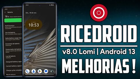 Ricedroid v8.0 Lomi | Android 13 | MELHORIAS E FIXES com MUITA RAM LIVRE!